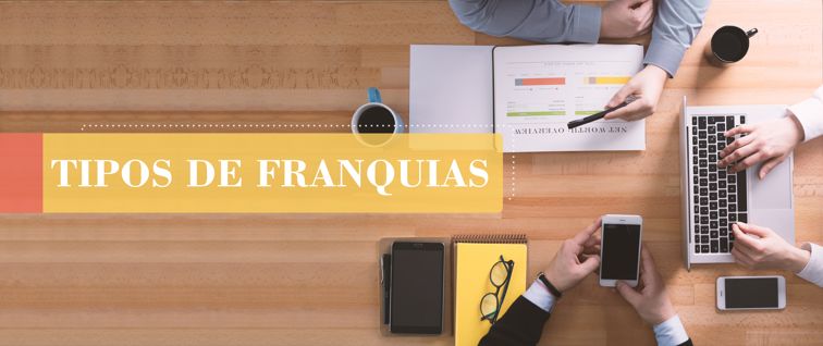 Tipos de Franquias: Valores, Modelos e Principais Setores