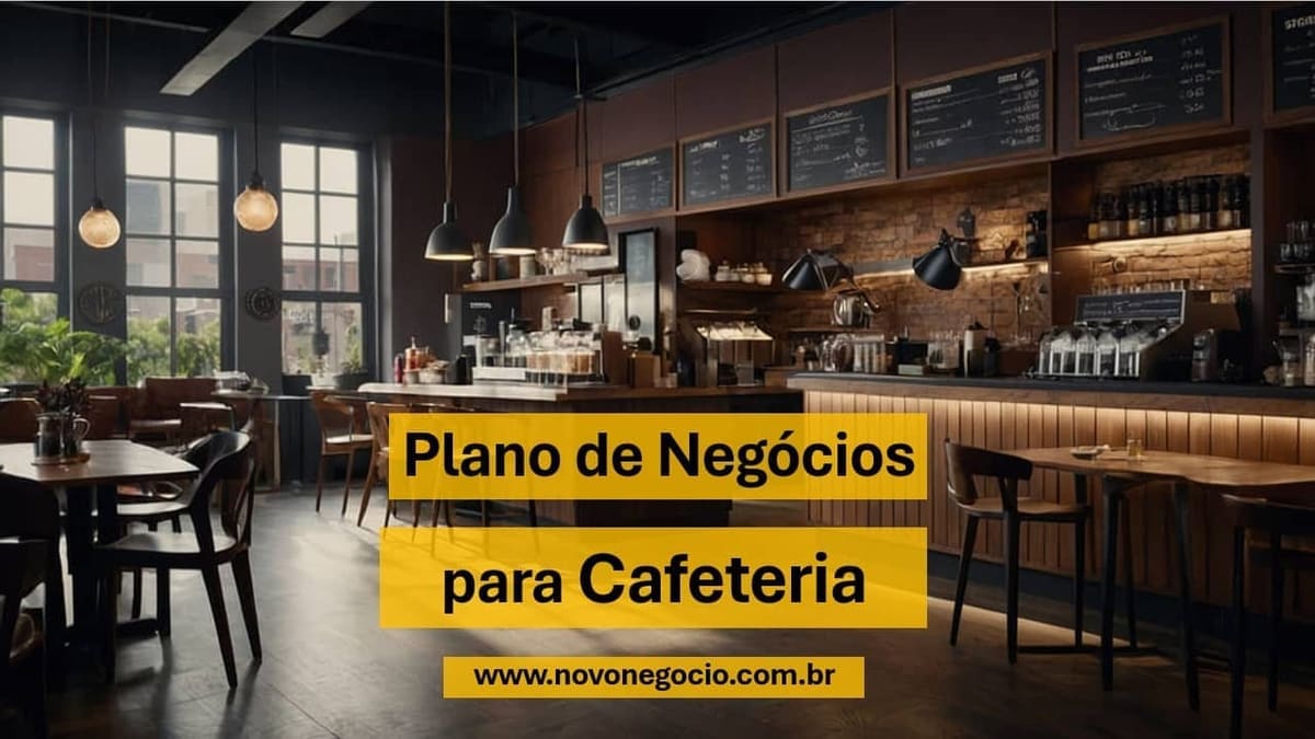 Plano de Negócios da Cafeteria|Plano de Negócios para Cafeteria. A chave para o sucesso.|Plano de Ação da Cafeteria|Plano de Negócios da Cafeteria|Objetivos Plano de Negócios Cafeteria